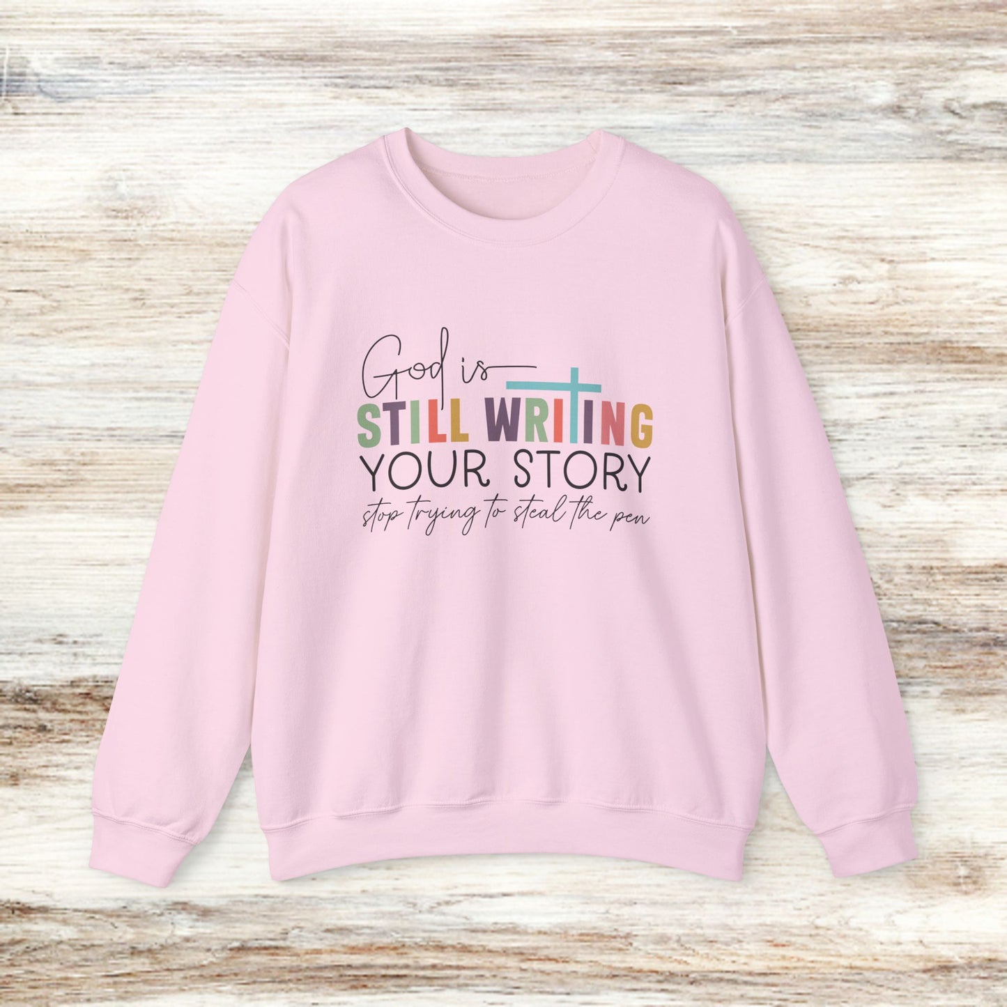 God is still writing your story Classic Sweatshirt