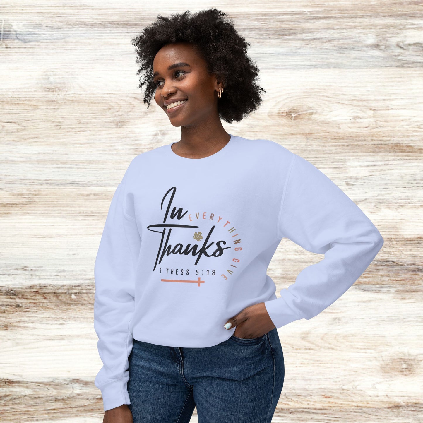 Unisex Lightweight Crewneck Sweatshirt - "In Everything Give Thanks" Inspirational Sweatshirt