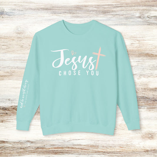 Jesus Chose You Unisex Lightweight Crewneck Sweatshirt