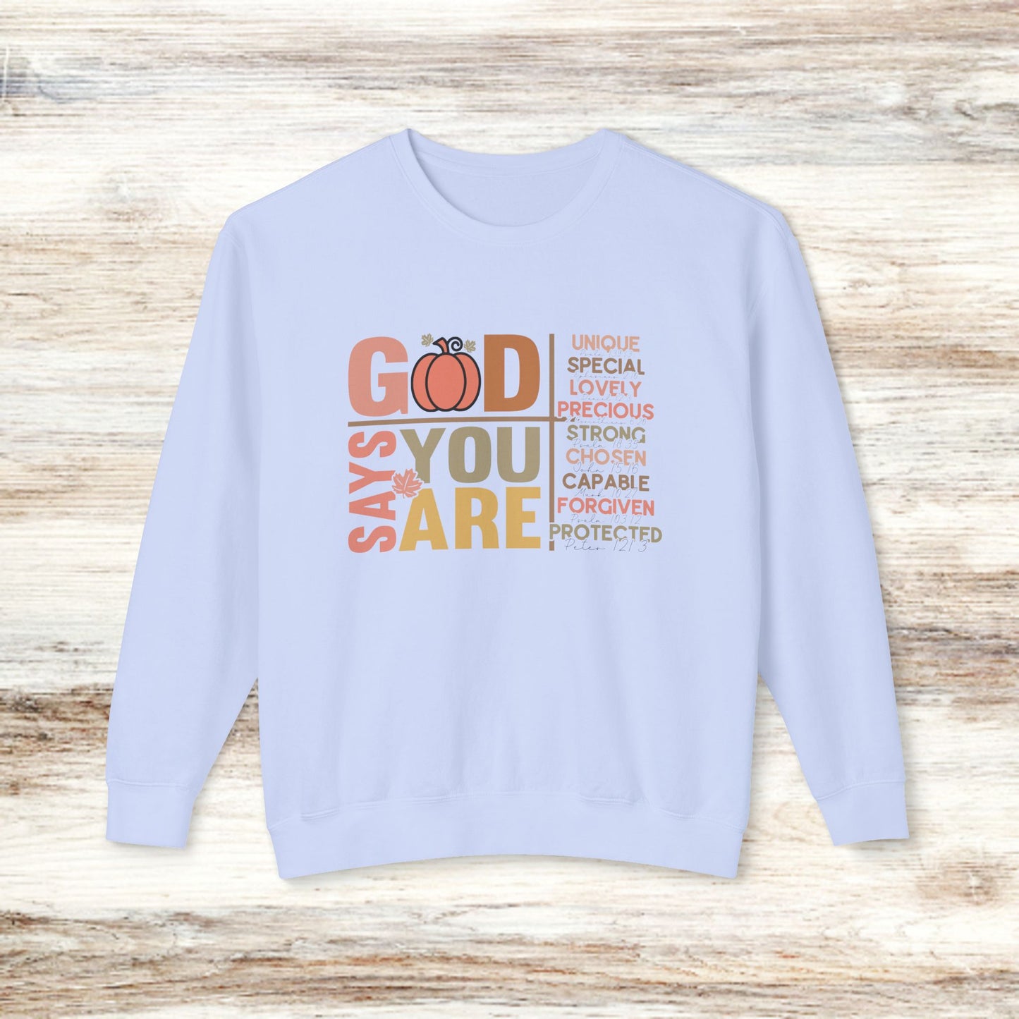 God Says You Are Unisex Lightweight Crewneck Sweatshirt for Faith and Inspiration