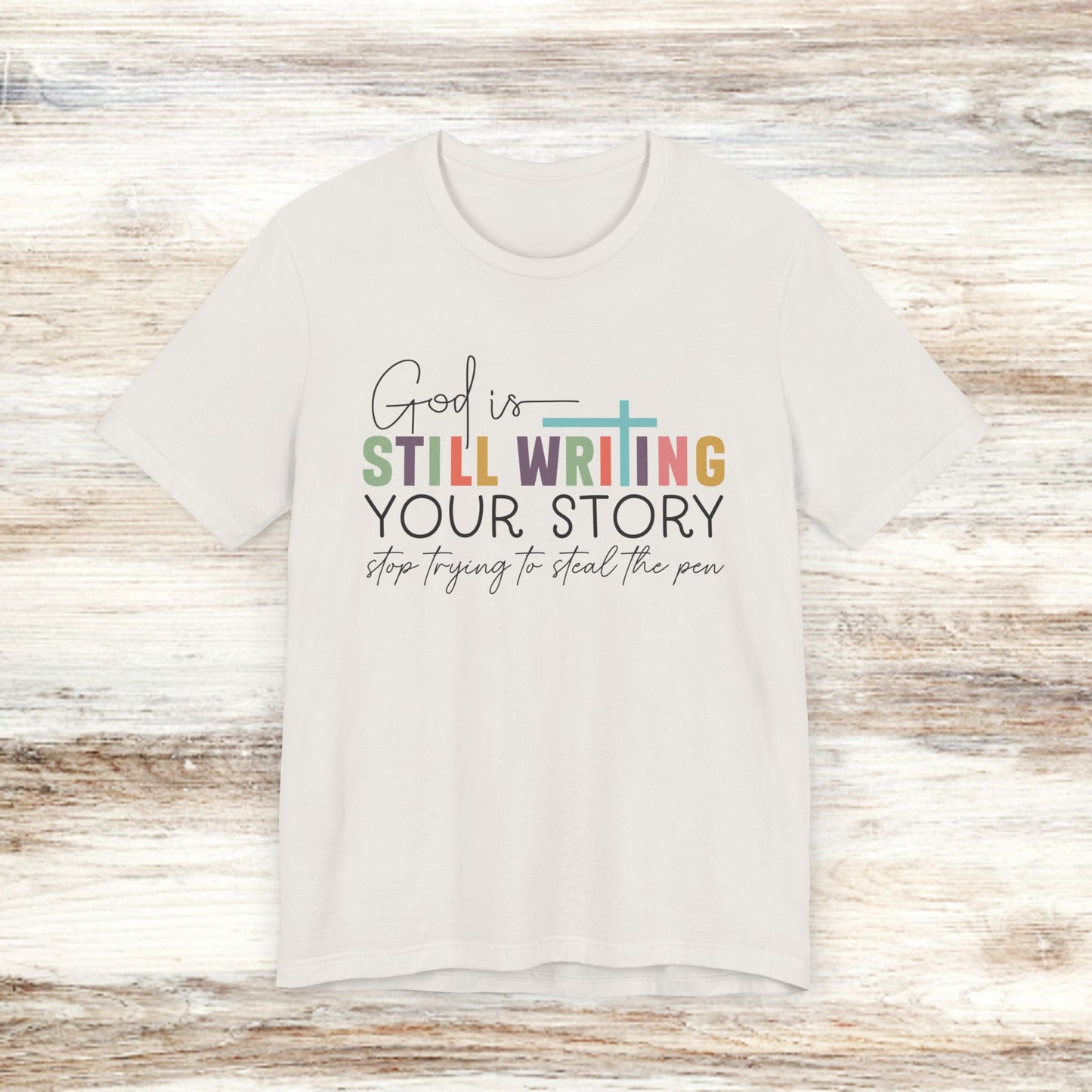 God is still writing your story Classic Tee