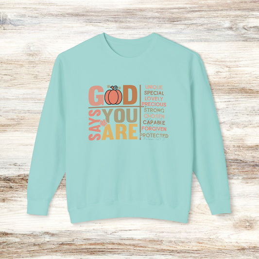 God Says You Are Unisex Lightweight Crewneck Sweatshirt for Faith and Inspiration